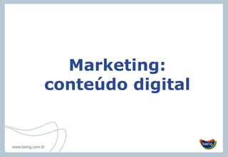 Marketing: conteúdo digital 