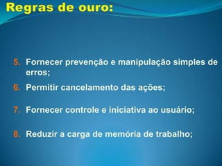 Critérios Ergonômicos:Condução;