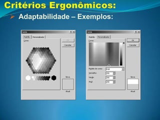Critérios Ergonômicos:Condução