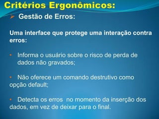 Critérios Ergonômicos:Condução