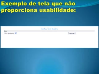 Feedback imediato - Exemplo:Tela que indica ao usuário que um tratamento demorado está sendo realizado.