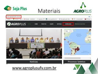 Materiais
www.agroplusufv.com.br