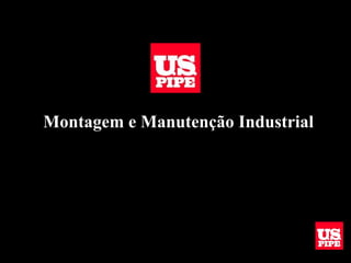 Montagem e Manutenção IndustrialMontagem e Manutenção Industrial
 