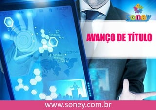 AVANÇO DE TÍTULO
 
