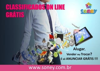DADOS E-COMMERCE NO BRASILCLASSIFICADOS ON LINE
GRÁTIS
Alugar,
Vender ou Trocar?
É só ANUNCIAR GRÁTIS !!!
 
