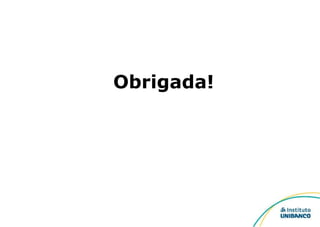 Obrigada! 