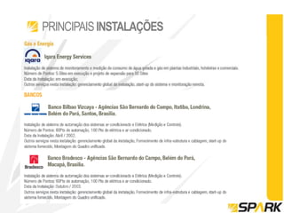 PRINCIPAIS INSTALAÇÕES
 