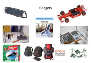 Gadgets
 
