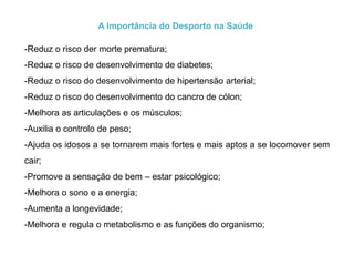 Desporto na sociedade:Este tema é muito abrangente e , como tal vamos  apenas frisar os aspectos mais importantes. Este tema vai  ser desenvolvido sobre os seguintes  subtemas:A importância do Desporto
