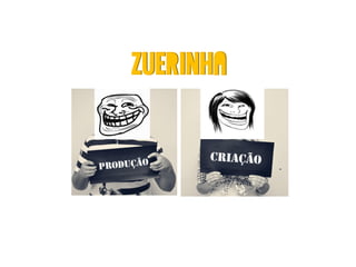 Zuerinha
 