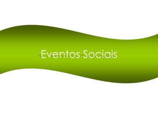 Eventos Sociais