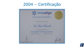 2004 – Certificação 
 