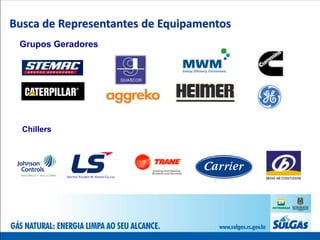 Busca de Representantes de Equipamentos
 Grupos Geradores




  Chillers
 