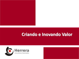 Criando e Inovando Valor
 