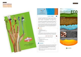 Sustentabilidade
Responsabilidade
Socioambiental
 