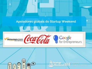 Apoiadores globais do Startup Weekend
 