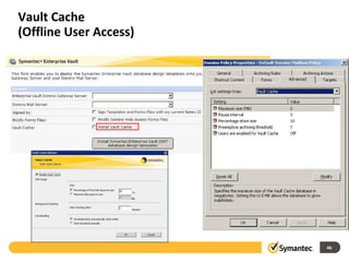 Vault Cache  (Offline User Access) 