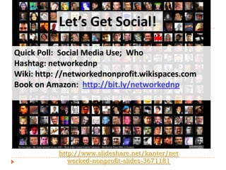 NetworkedNonprofitsThey are easy for outsiders to get in andinsiders to get out. 