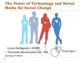 The Power ofTechnologyand Social Media for Social Change ,[object Object]