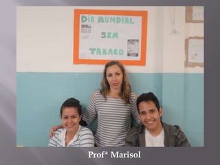 Profª Marisol
 