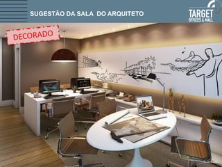 SUGESTÃO DA SALA DO ARQUITETO
 