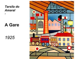 Tarsila do
Amaral
 




A Gare

1925
 