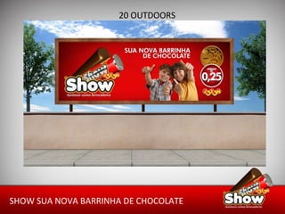 20 OUTDOORS  SHOW SUA NOVA BARRINHA DE CHOCOLATE 