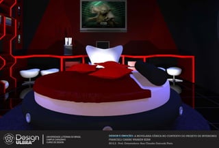 UNIVERSIDADE LUTERANA DO BRASIL   DESIGN E EMOÇÃO: A MOVELARIA CÊNICA NO CONTEXTO DO PROJETO DE INTERIORES
CAMPUS CARAZINHO                  FRANCIELI CARINE WARKEN KERN
CURSO DE DESIGN
                                  2012.2 - Prof. Orientadora: Ana Claudia Gaicoski Pinto
 