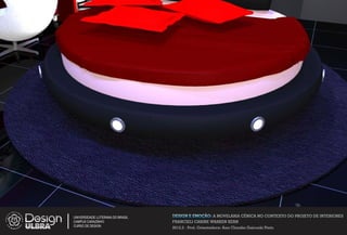 UNIVERSIDADE LUTERANA DO BRASIL   DESIGN E EMOÇÃO: A MOVELARIA CÊNICA NO CONTEXTO DO PROJETO DE INTERIORES
CAMPUS CARAZINHO                  FRANCIELI CARINE WARKEN KERN
CURSO DE DESIGN
                                  2012.2 - Prof. Orientadora: Ana Claudia Gaicoski Pinto
 