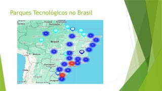 Parques Tecnológicos no Brasil
 