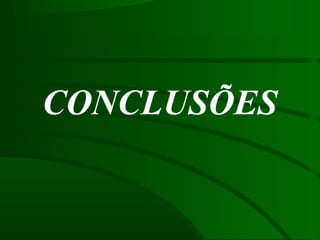 CONCLUSÕES
 