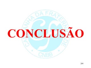 CONCLUSÃO
209
 