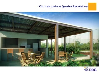 Churrasqueira e Quadra Recreativa
1
 