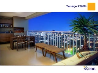 Terraço 126M²
1
 