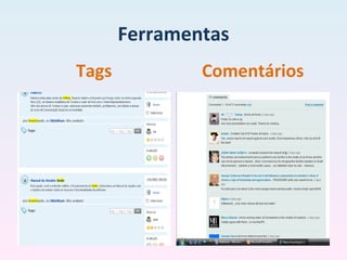 Ferramentas
Tags Comentários
 