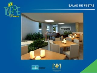 Prince
SALÃO DE FESTAS
 