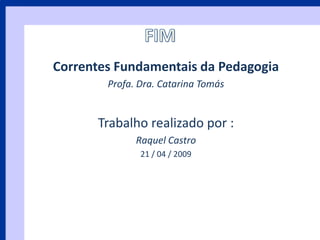 O Papel do Professor/Educador