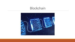 Blockchain
 