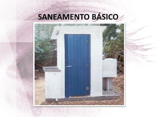 SANEAMENTO BÁSICO
 