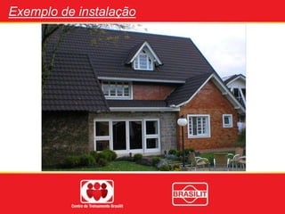 Exemplo de instalação
 