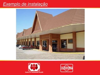 Exemplo de instalação
 