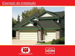 Exemplo de instalação
 