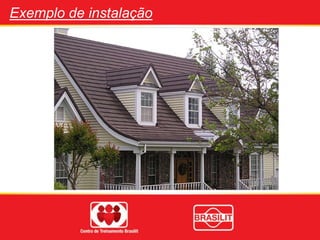 Exemplo de instalação
 