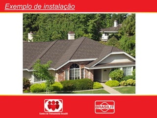 Exemplo de instalação
 