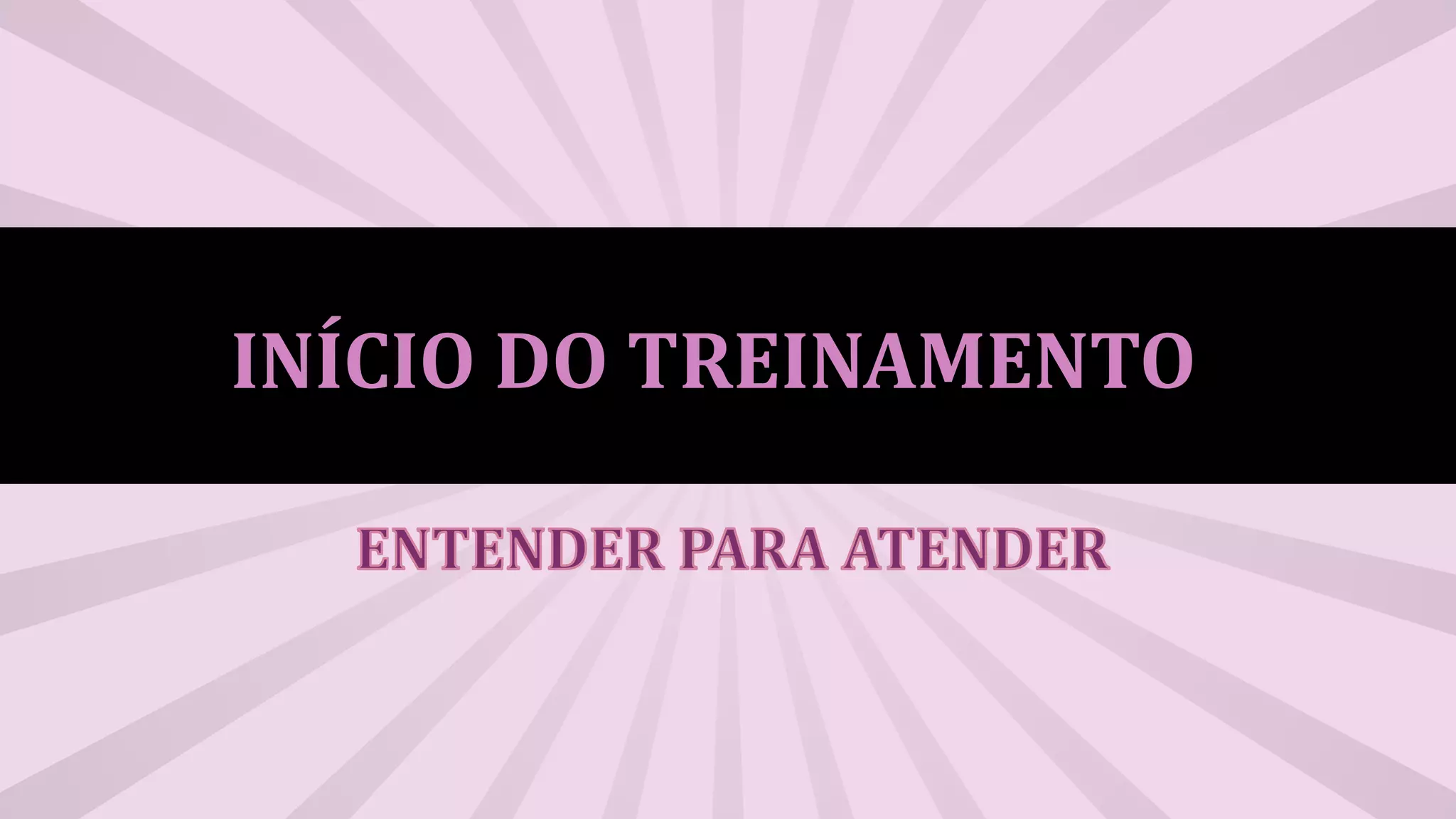 INÍCIO DO TREINAMENTO
 