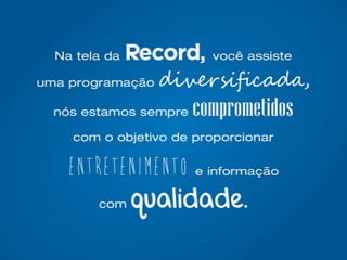 Apresentação TV Record RS