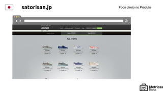 Foco direto no Produtosatorisan.jp
 