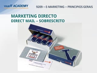 MARKETING DIRECTO
DIRECT MAIL – SOBRESCRITO
 