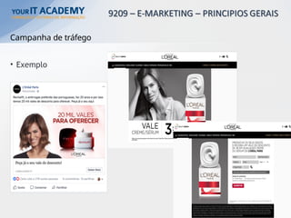 Campanha de tráfego
• Exemplo
 