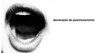 declaração de posicionamento
 